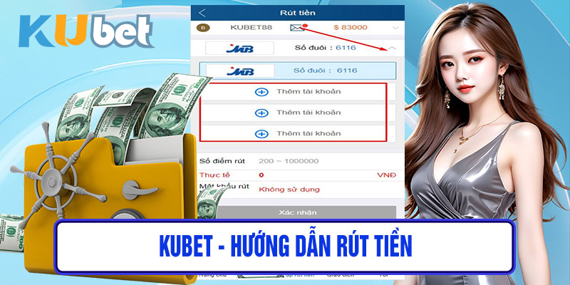 Rút Tiền KuBet | Bí Kíp Để Nhanh Chóng Có Tiền Trong Tay!